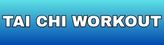 Tai Chi Workout